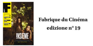 Fabrique du Cinema - Cover 19 - www.fabriqueducinema.it